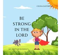 Be Strong in the LORD: KJV Scripture Blessings (Just Scripture)