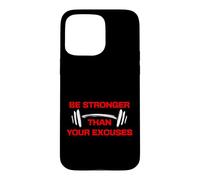 Be Stronger Than Your Excuses Gym Motivation Fitness Case for iPhone 15 Pro Max