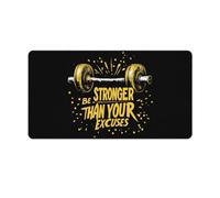 Be Stronger Than Your Excuses Mouse Pad Desk Mat Non-Slip Mousepad Writing Pads Office Decor 40X75cm