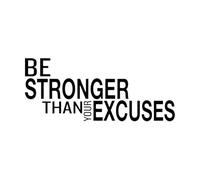 Be Stronger Than Your Excuses Wall Sticker Classroom Motivational Inspirational Quote Wall Decal Fitness Large - 97x56cm