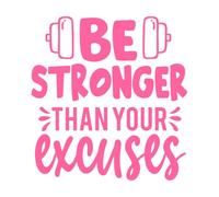 be Stronger Than Your Excuses with Wall Decals PVC 54.6x57.6cm It Won't Fall Off Pink