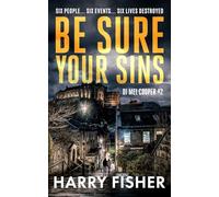 Be Sure Your Sins: Scottish crime thriller with a revenge theme: 2 (Detective Inspector Melissa (Mel) Cooper)