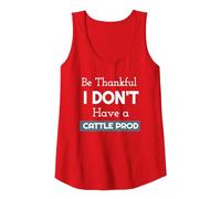 Be Thankful I Don't Have a Cattle Prod. Yee Ha! Tank Top, Women, Red, Small