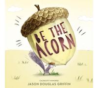 Be the Acorn