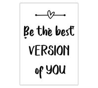 Be The Best Version Of You - A4 Print Only