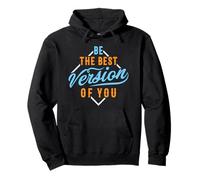 Be The Best Version Of You Motivational Quote Pullover Hoodie