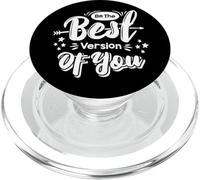 Be The Best Version of You Positive Motivational Statement PopSockets PopGrip for MagSafe