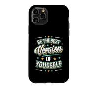 Be The Best Version Of Yourself Motivational Quotes Case for iPhone 11 Pro