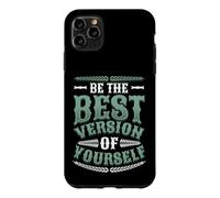 Be The Best Version Of Yourself Motivational Quotes Case for iPhone 11 Pro Max