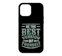 Be The Best Version Of Yourself Motivational Quotes Case for iPhone 12 Pro Max