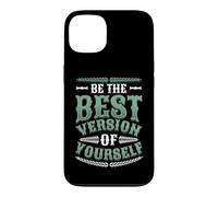 Be The Best Version Of Yourself Motivational Quotes Case for iPhone 13
