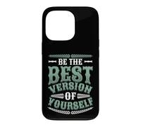 Be The Best Version Of Yourself Motivational Quotes Case for iPhone 13 Pro