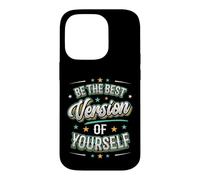 Be The Best Version Of Yourself Motivational Quotes Case for iPhone 14 Pro