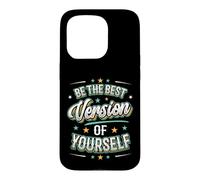Be The Best Version Of Yourself Motivational Quotes Case for iPhone 15 Pro