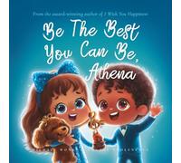 Be The Best You Can Be, Athena (The Unconditional Love for Athena Series)