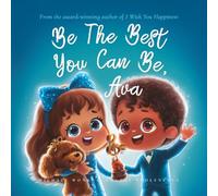 Be The Best You Can Be, Ava (The Unconditional Love for Ava Series)