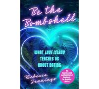 Be the Bombshell: What Love Island Teaches Us About Dating