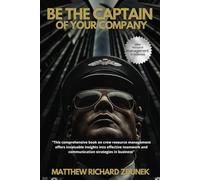 Be the Captain of Your Company: Crew Resource Management in business