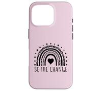 Be the Change Positive Inspirational Message Design Case for iPhone 16 Pro