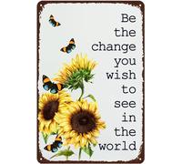 Be the Change You Wish to See in the World,Sunflowers Butterfly Retro Metal Tin Sign,Motivational Signs Home Bar Garage Bedroom Wall Art Decor Gifts 8x12 Inch