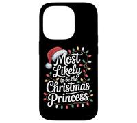 Be The Christmas Princess Most Likely To Slay Case for iPhone 14 Pro