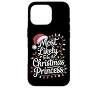 Be The Christmas Princess Most Likely To Slay Case for iPhone 16 Pro