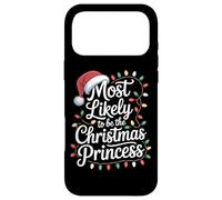 Be The Christmas Princess Most Likely To Slay Case for iPhone 17 Pro Max