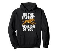 Be The Fastest Version Of You Cheetah Motivation Pullover Hoodie