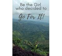 Be The Girl Who Decided To Go For It!: Self Care Journal Workbook with 25 Daily Affirmations for Women and 100 Guided Prompts to Relieve Anxiety and Depression and Boost Self Esteem. On Sale Now
