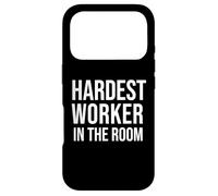 Be the Hardest Worker in the Room Award Workout Motivation Case for iPhone 17 Pro