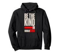 Be The Kind In Humankind Kindness Positive Affirmation Pullover Hoodie