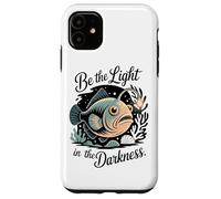 Be The Light In The Darkness Angler Fish Motivation Case for iPhone 11