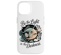 Be The Light In The Darkness Angler Fish Motivation Case for iPhone 14