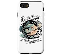 Be The Light In The Darkness Angler Fish Motivation Case for iPhone SE (2020) / 7/8