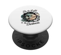 Be The Light In The Darkness Angler Fish Motivation PopSockets Adhesive PopGrip