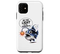 Be The Light In The Darkness Cute Anglerfish Case for iPhone 11
