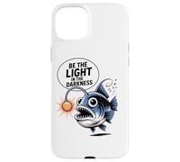 Be The Light In The Darkness Cute Anglerfish Case for iPhone 15 Plus