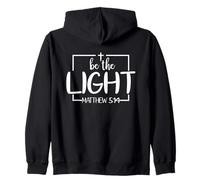 Be The Light | Jesus Christ | Matthew 5:14 Bible Verse Zip Hoodie