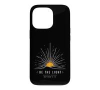 Be The Light Matthew 5:14 Christian Sunrise Faith Case for iPhone 13 Pro