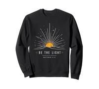 Be The Light Matthew 5:14 Christian Sunrise Faith Sweatshirt