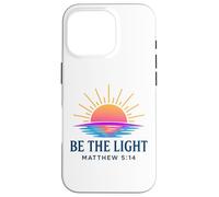 Be The Light Matthew 5:14 Sunrise Scene Christian Faith Case for iPhone 16 Pro