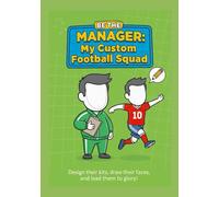 Be the Manager: Build Your Dream Football Team!
