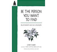 Be the Person You Want to Find: Relationship and Self-discovery