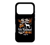 Be The Person Your Scary Irish Wolfhound Dog Halloween Case for iPhone 17 Pro