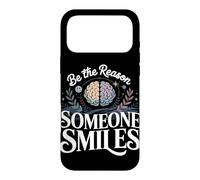 Be the Reason Some Smiles Mental Health Case for iPhone 17 Pro Max