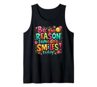Be The Reason Someone Smiles Today! Kind Inspirational Tank Top