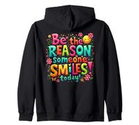 Be The Reason Someone Smiles Today! Kind Inspirational Zip Hoodie