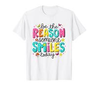 Be The Reason Someone Smiles Today Kindness Inspirational Value Graphic T-Shirt