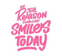 be The Reason Someone Smiles Today Motivational Typography Quote Design Wall Decals PVC 41x48.2cm Multi Color Selection Pink