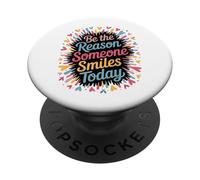 Be the Reason Someone Smiles Today PopSockets Adhesive PopGrip
